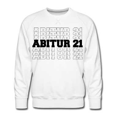 Abschluss Pullover - ABITUR 21 - ABI 2021 - ABSCHLUSS - ABISHIRT