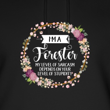 Abschluss Hoodie - Ich bin ein Förster, von dem mein Sarkasmus abhängt