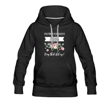 Abschluss Hoodie - Sie sind ein fabelhafter Masseur Halten Sie das