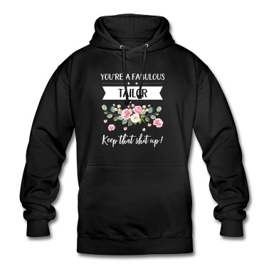 Abschluss Hoodie - Du bist ein fabelhafter Schneider Keep That Shit Up!,