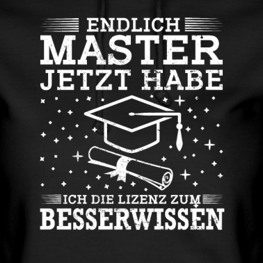 Abschluss Hoodie - Master Abschluss Geschenk Lizenz Zum Besserwissen