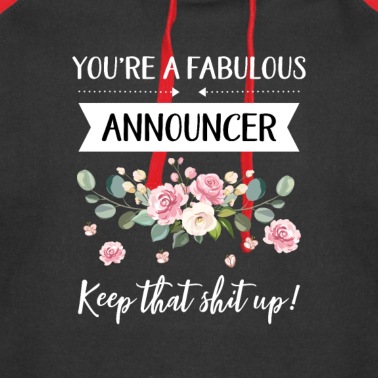 Abschluss Hoodie - Du bist ein fabelhafter Ansager Keep That Shit Up!,