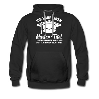 Abschluss Hoodie - Mastertitel Master Universität Abschluss Akademike