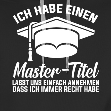 Abschluss Hoodie - Mastertitel Master Universität Abschluss Akademike