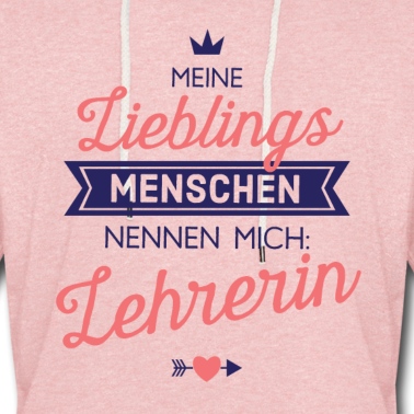 Abschluss Hoodie - Lieblingsmenschen Lehrerin Geschenk Spruch