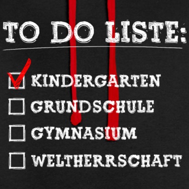 Abschluss Hoodie - To do Liste Kindergarten Abgeschlossen Einschulung