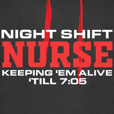 Abschluss Hoodie - NIghtshift Krankenschwester Keeping Em Alive Til 7