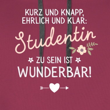 Abschluss Hoodie - Geschenk Studentin sein ist Wunderbar Spruch