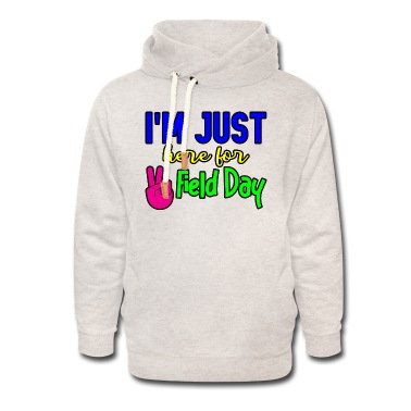 Abschluss Hoodie - I'm Just Here For Field Day 2