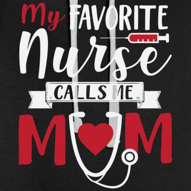 Abschluss Hoodie - My Favorite Nurse Calls Me Mom Nursing School