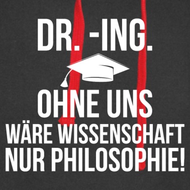 Abschluss Hoodie - Ohne uns wäre Wissenschaft nur Philosophie