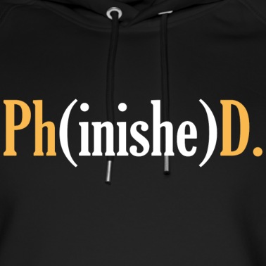 Abschluss Hoodie - Phd Student Uni Doktor Titel Spruch