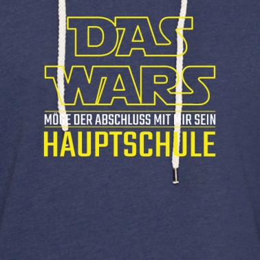 Abschluss Hoodie - Das Wars Hauptschule Abschluss Geschenk
