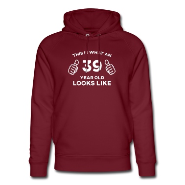 Abschluss Hoodie - Das ist, was ein 39 sieht aus wie Geburtstagsgeschenk