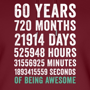 Abschluss Hoodie - Geburtstagsgeschenk T Shirt 60 Jahre alt, die ehrfürchtig ist