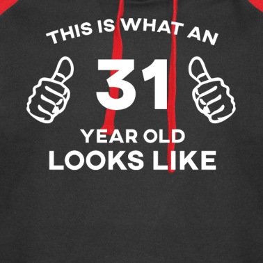 Abschluss Hoodie - Das ist, was eine 31 sieht aus wie Geburtstagsgeschenk