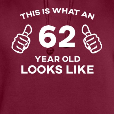 Abschluss Hoodie - Das ist, was eine 62 sieht aus wie Geburtstagsgeschenk