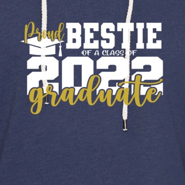 Abschluss Hoodie - Proud Bestie Stolze beste Freundin Abschluss 2022