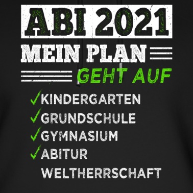Abschluss Hoodie - Abitur 2021 Abitur Geschenk Abschluss Abitur