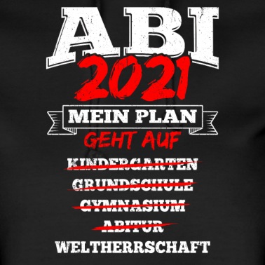 Abschluss Hoodie - Abitur 2021 Geschenk