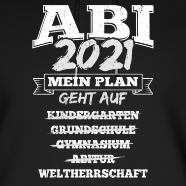 Abschluss Hoodie - Abi bestanden 2021 - Gymnasium Schulabschluss Abit