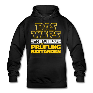 Abschluss Hoodie - Das Wars Mit Der Ausbildung Prüfung Bestanden
