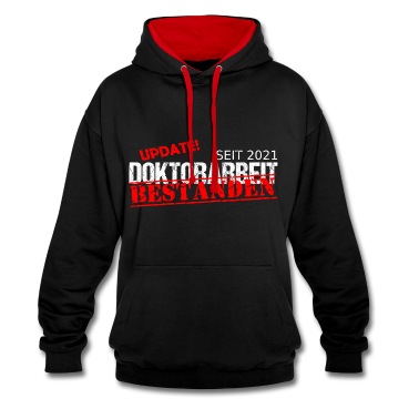 Abschluss Hoodie - Doktorarbeit Doktor Bestanden seit 2021