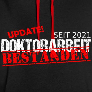 Abschluss Hoodie - Doktorarbeit Doktor Bestanden seit 2021