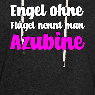 Abschluss Hoodie - Engel ohne Flügel nennt man Azubine lustiger
