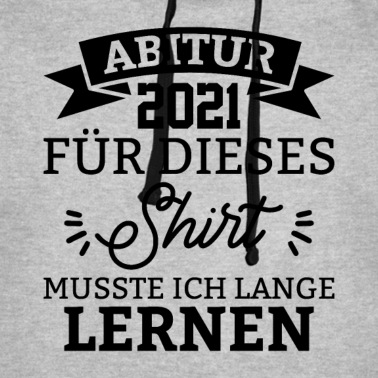 Abschluss Hoodie - Abitur shirt Schule Geschenk Bachelor