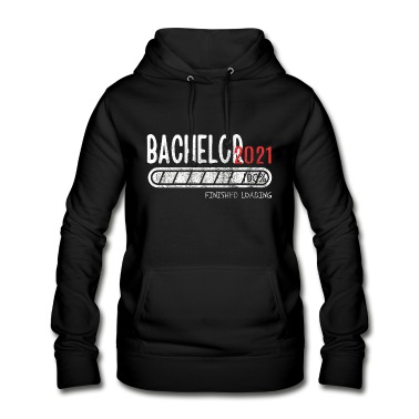 Abschluss Hoodie - Bachelor Geschenk Finished 100% Loading 2021 Shirt