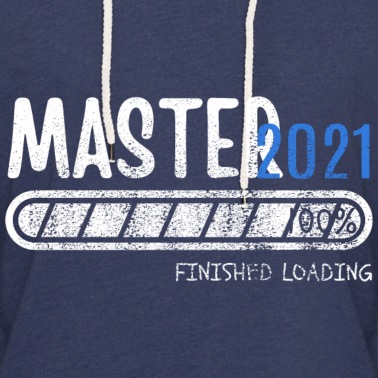 Abschluss Hoodie - Master Abschluss Geschenk 2021 Loading Shirt