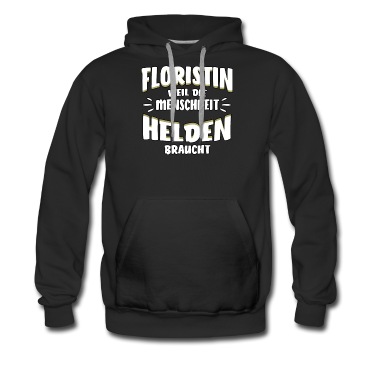 Abschluss Hoodie - Floristin lustiger Spruch - Helden