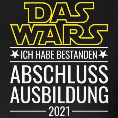 Abschluss Poloshirt - Abschluss Ausbildung 2021 Das Wars Bestanden
