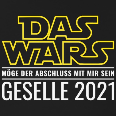 Abschluss Poloshirt - Geselle 2021 Das Wars Abschluss