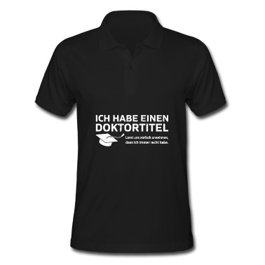 Abschluss Poloshirt - Ich habe einen Doktortitel Phd Abschluss Geschenk