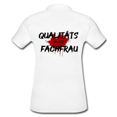 Abschluss Poloshirt - Qualitätsfachfrau Fertigungsprüftechnik Abschluss