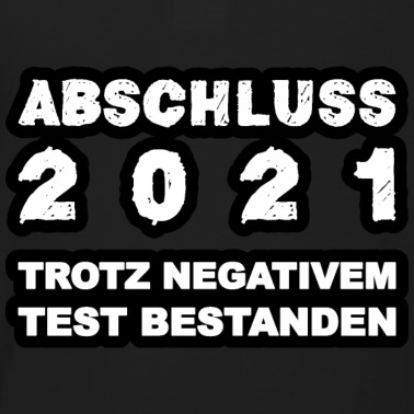 Abschluss Poloshirt - Abschluss trotz negativem Test bestanden.