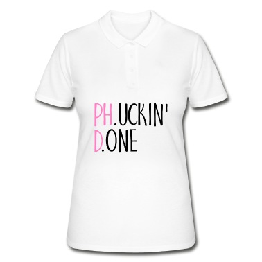 Abschluss Poloshirt - Phucking Fucking Done Phd Abschluss Geschenk