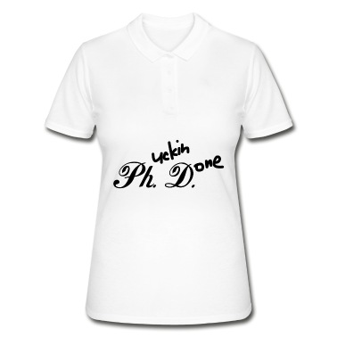Abschluss Poloshirt - Phd Fucking done Abschluss Geschenk