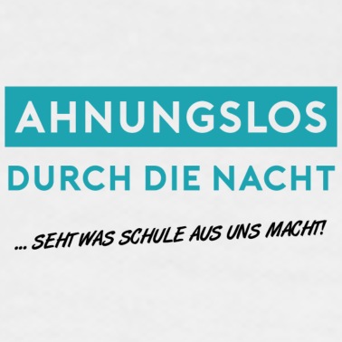 Abschluss Poloshirt - Ahnungslos durch die Nacht Schule Abschluss Funny