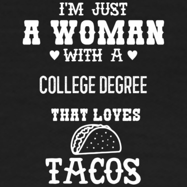 Abschluss Poloshirt - Frau mit einem College-Abschluss, der Tacos liebt