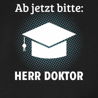 Abschluss Poloshirt - Ab jetzt bitte Herr Doktor Abschluss Geschenkidee