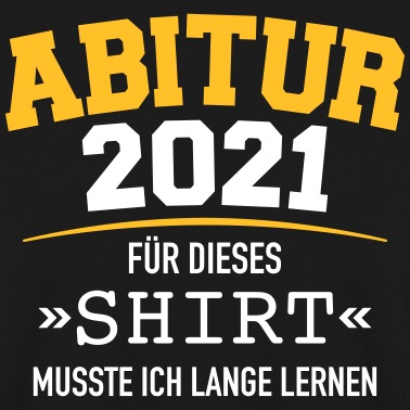 Abitur Pullover - Abitur 2021
