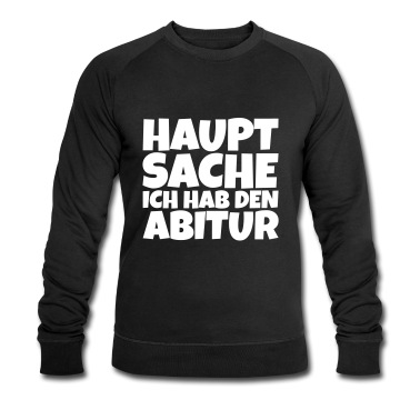 Abitur Pullover - Hauptsache ich hab den Abitur