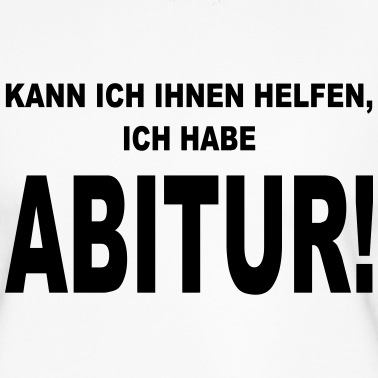 Abitur Pullover - ich habe Abitur .....
