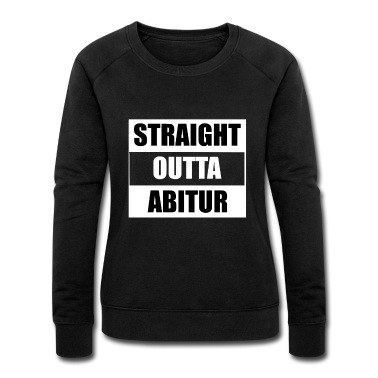 Abitur Pullover - Straight Outta Abitur