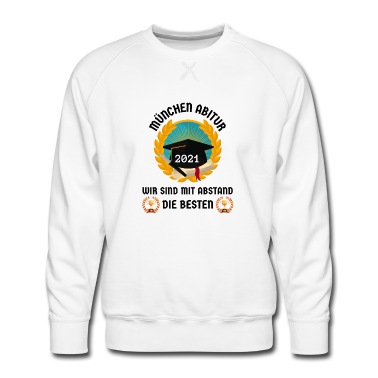 Abitur Pullover - MÜNCHEN ABITUR wir sind MIT ABSTAND DIE BESTEN