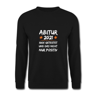 Abitur Pullover - Abitur 2021 100x Getestet Und Das Nicht Nur