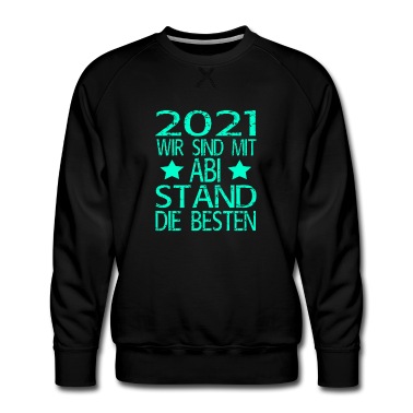 Abitur Pullover - Abschluss Schule Abitur Abi 2021